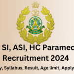 ITBP SI, ASI, HC Paramedical Recruitment 2024, eligibility, Age limit