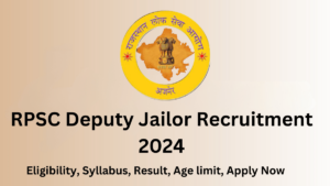 RPSC Deputy Jailor Recruitment 2024