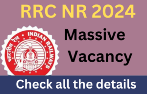 Northern Railway RRC NR Delhi Trade Apprentices Recruitment 2024