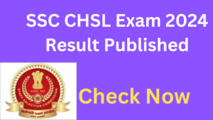 SSC CHSL Reslut 2024